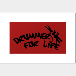 Drummer for Life! Posters and Art